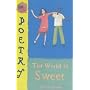 The World is Sweet