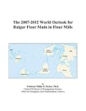 Review ICON Group International, Inc.  / The 2007-2012 World Outlook for Bulgur Flour Made in Flour Mills