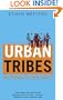 Urban Tribes: Are Friends the New Family?