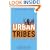 Urban Tribes: Are Friends the New Family?