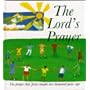 The Lord's Prayer: The Prayer Jesus Taught 2000 Years Ago