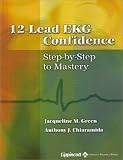 12-Lead EKG Confidence: Step-by-Step to Mastery