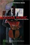 A History Of Russian Music : From Kamarinskaya To Babi Yar