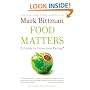 Food Matters: A Guide to Conscious Eating with More Than 75 Recipes