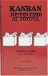 Kanban Just-In-Time at Toyota: Management Begins at the Workplace