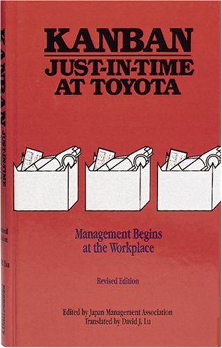 Kanban Just-In-Time at Toyota: Management Begins at the Workplace