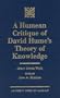 A Humean Critique of David Hume's Theory of Knowledge