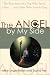 The Angel by My Side: The True Story of a Dog Who Saved a Man...and a Man Who Saved a Dog