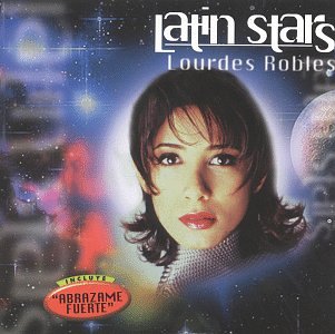 Lourdes Robles - Latin Stars Sieres - Zortam Music