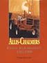 Allis-Chalmers Farm Equipment, 1914-1985