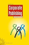 Produkt-Bild: Corporate Publishing: Kommunikation mit Inhalt