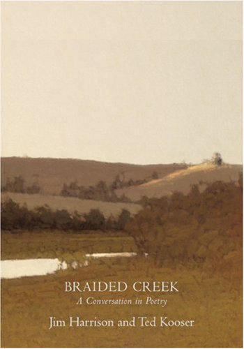 Braided Creek: A Conversation in Poetry
