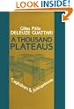 A Thousand Plateaus: Capitalism and Schizophrenia