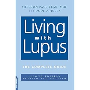 Living With Lupus: The Complete Guide, 2nd Edition