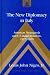 Book The New Diplomacy In Italy:  American Propaganda and U.S.-Italian Relations, 1917-1919