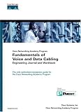 Fundamentals of Voice and Data Cabling Engineering Journal and Workbook (Cisco Networking Academy Program) (Engineering Journal and Workbook)