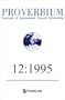 Proverbium: Yearbook of International Proverb Scholarship (No. 12, 1995)