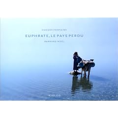 L'Euphrate, le pays perdu