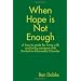 When Hope Is Not Enough