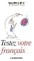 Testez votre fran�ais