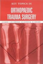 Key Topics in Orthopaedic Trauma Surgery (Key Topics)