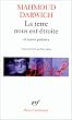 La Terre nous est �troite et autres po�mes
