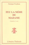 Feu la m�re de Madame