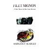 FILET MIGNON A Mrs. Millet & Mrs. Hark Mystery