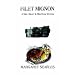 FILET MIGNON A Mrs. Millet & Mrs. Hark Mystery