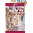 Lonely Planet Russia, Ukraine and Belarus (Lonely Planet Russia and Belarus) by  Richard Nebesky, John Noble, George Wesley, and Nick Selby