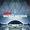 Presents Stadium Anthems: Music for the Fans