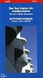 Sur les traces du modernisme : Ville et Architecture Guide, �dition bilingue fran�ais-h�breu