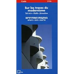 Sur les traces du modernisme : Ville et Architecture Guide, �dition bilingue fran�ais-h�breu