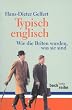 Typisch englisch. Wie die Briten wurden, was sie sind