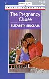 The Pregnancy Clause (Harlequin American Romance, No. 827)