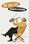 My Sax Life: A Memoir (Latino Voices/Vidas)