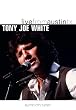 Tony Joe White - Live from Austin, TX