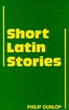 Short Latin Stories (Cambridge Latin Texts)