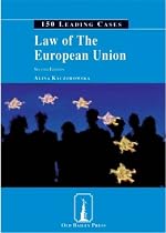 Law of the European Union: 150 Leading Cases