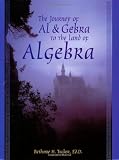 The Journey of Al & Gebra to the Land of Algebra