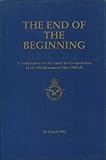 The end of the beginning : a symposium on the Land/Air Co-operation in the Mediterranean War 1940-43, 20 March 1992