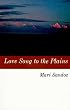 Love Song to the Plains
