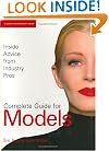 Complete Guide for Models: Inside Advice from Industry Pros for Fashion Modeling
