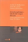 cover of Scheidungsfolgen - Die Kinder tragen die Last. Eine Langzeitstudie über 25 Jahre