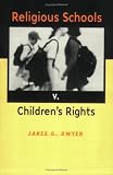 Religious Schools V. Children's Rights
