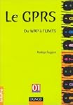 Le GPRS : du WAP � l'UMTS