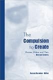 The Compulsion to Create
 Women Writers and Their Demon Lovers,
Susan Kavaler-Adler