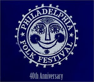 CD-Charts  Music : Philadelphia Folk Festival - 40th Anniversary