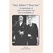 Dear Father, Dear Son: Correspondence of John D. Rockefeller and Jr.