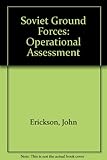 Soviet ground forces : an operational assessment